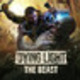 Dying Light: The Beast
